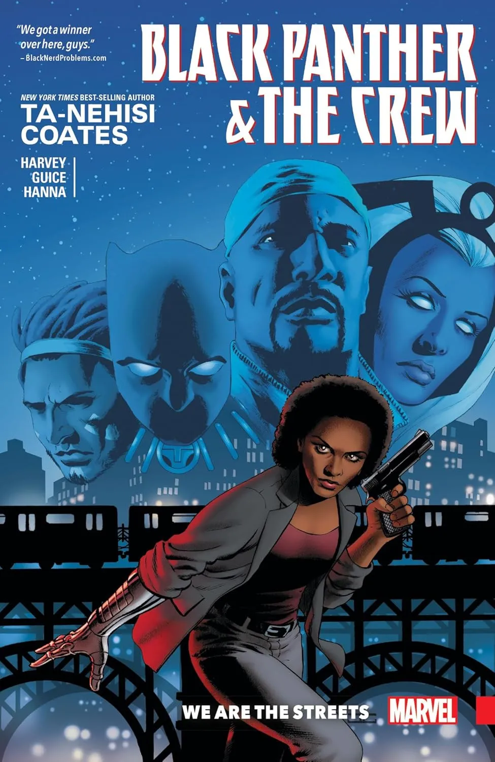 Black Panther & the Crew: We Are the Streets by Ta-Nehisi Coates (Author), Yona Harvey (Author), Butch Guice (Illustrator, Cover Art), John Cassaday (Illustrator)