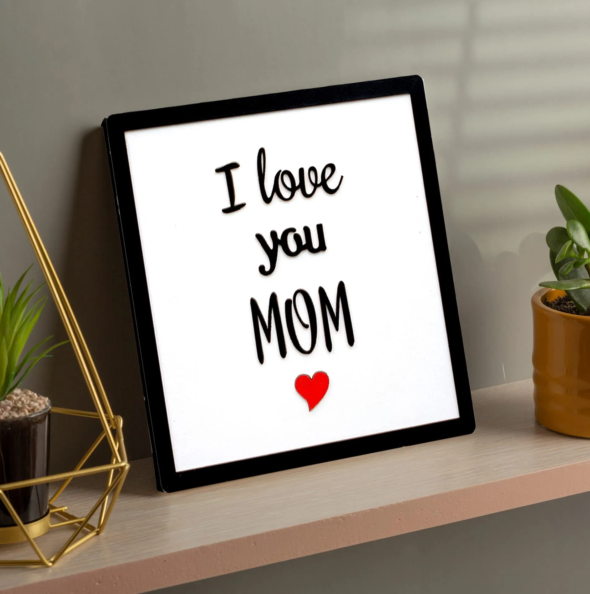 Chalk My Theme I love You Mom Quote 3D Laser Cut Letters Wooden Frame Wall Art For Home Decor | Gift For Mom| Ideal For Birthday, Anniversary, Women's Day, Mother's Day