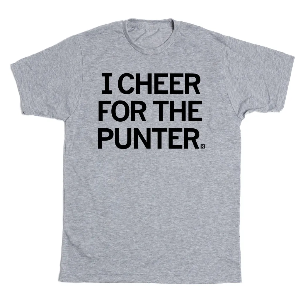 I Cheer For The Punter Grey